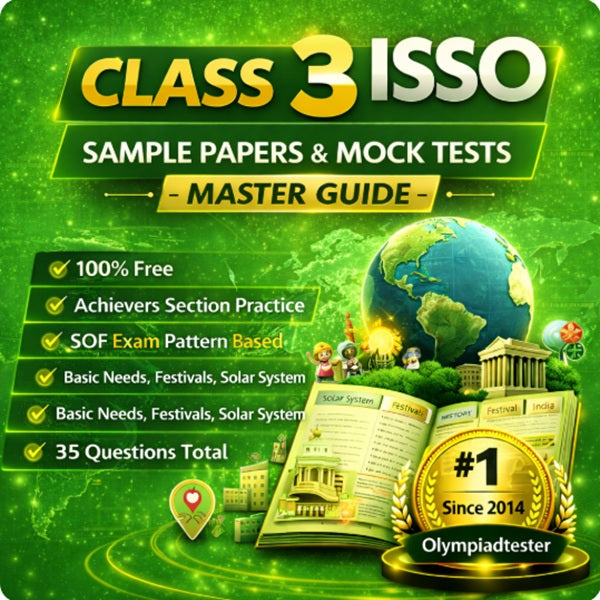 Class 3 International Social Studies Olympiad (ISSO) sample papers and mock tests master guide by Olympiadtester for SOF exam preparation with Achievers Section practice.