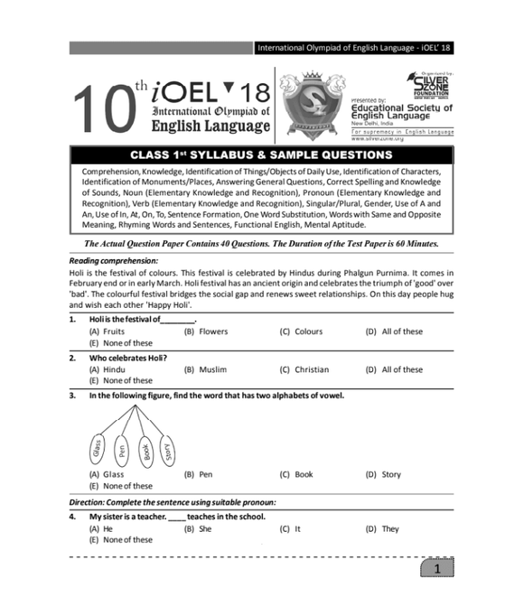 Download Class 1 iOEL sample paper along with the syllabus and exam pattern for free. Silverzone foundation has issued this Class 1 iOEL sample paper to give students a reference for their Class 1 English Olympiad preparation.