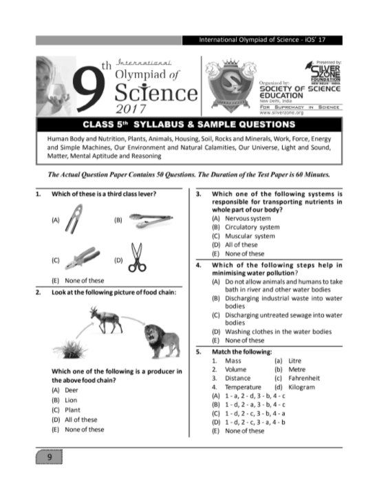Class 5 iOS sample paper with syllabus has been designed by Silverzone foundation to make the students aware of the Class 5 iOS (International Olympiad of Science) exam pattern and the syllabus covered. 