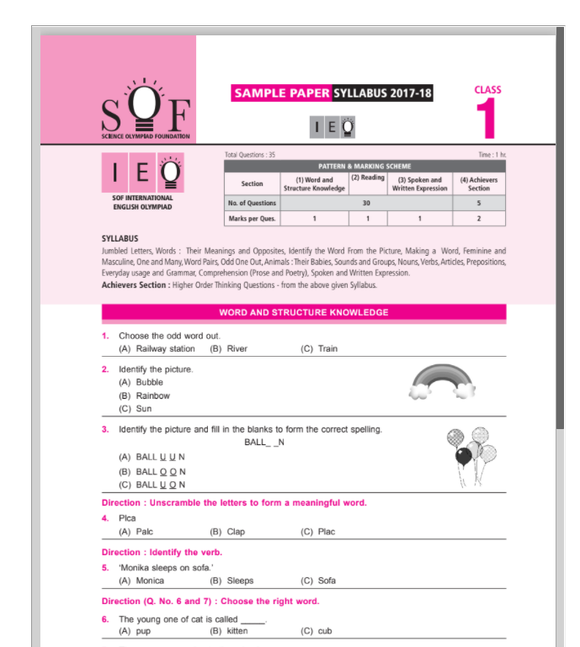Download Class 1 IEO free sample paper along with syllabus and exam pattern as issued by Science Olympiad foundation (SOF). This sample paper is a good reference for your Class 1 IEO English Olympiad exam preparation.
