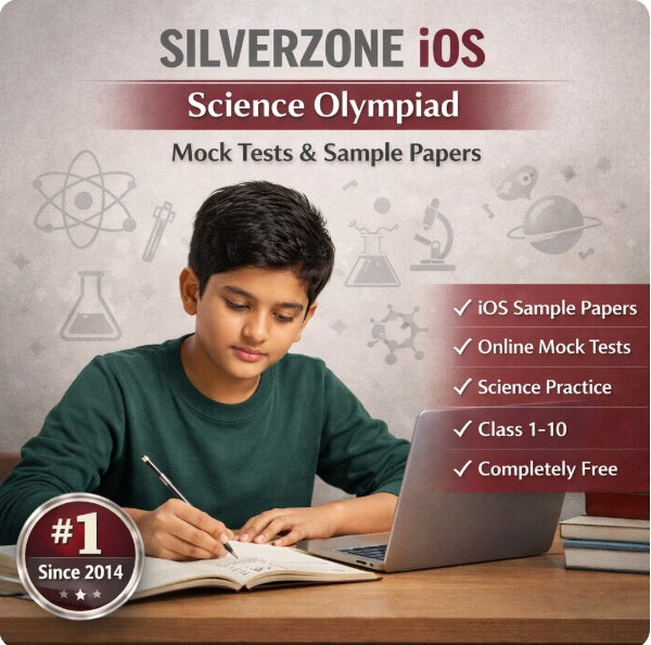 SilverZone International Olympiad of Science (iOS) preparation for Class 1-10 featuring free mock tests, sample papers and science practice for Indian students since 2014.