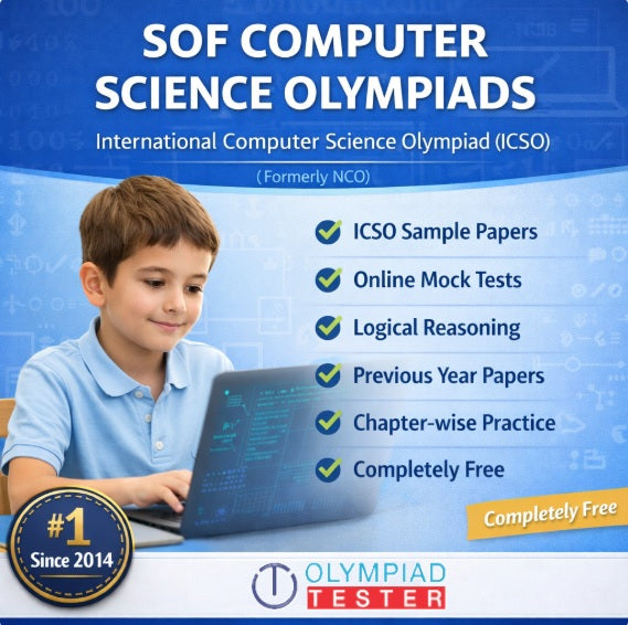 SOF International Computer Science Olympiad (ICSO) preparation featuring free sample papers, online mock tests, Logical Reasoning and previous year papers by Olympiadtester since 2014.