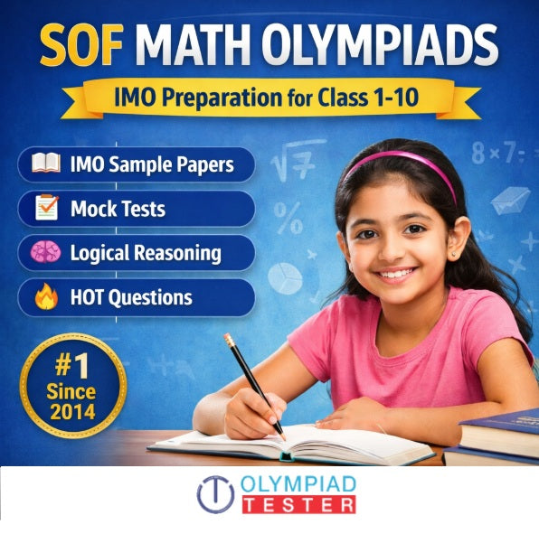 SOF Math Olympiads (IMO) preparation for Class 1-10 featuring sample papers, mock tests, Logical Reasoning and HOT questions by Olympiadtester since 2014.