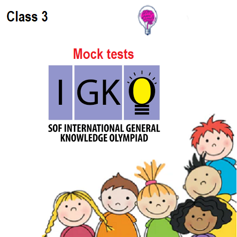 IGKO Mock Tests for Class 3 - Ace the SOF GK Olympiad