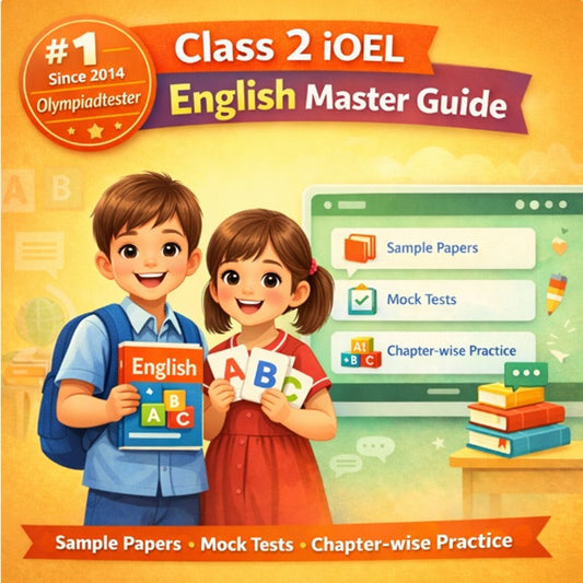 Class 2 SilverZone iOEL English Master Guide with sample papers, mock tests and chapter-wise practice for International Olympiad of English Language preparation by Olympiadtester.