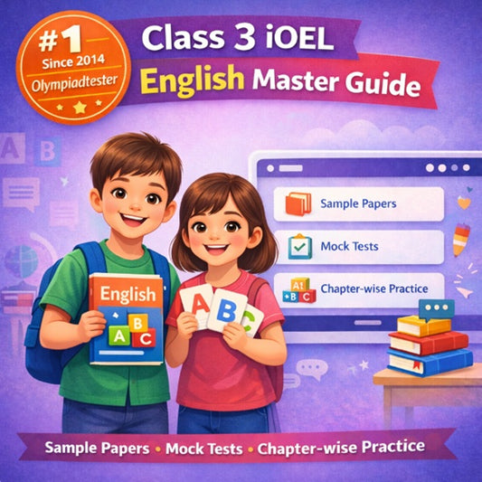 Class 3 SilverZone iOEL English Master Guide with sample papers, mock tests and chapter-wise practice for International Olympiad of English Language preparation by Olympiadtester.