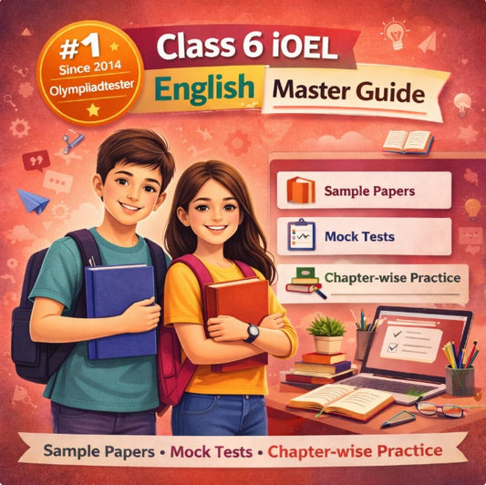 Class 6 SilverZone iOEL English Master Guide with sample papers, mock tests and chapter-wise practice for International Olympiad of English Language preparation by Olympiadtester.