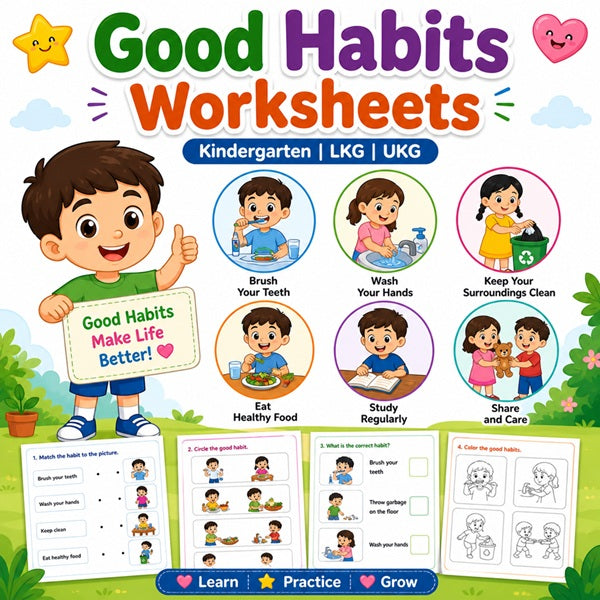 Kindergarten good habits worksheets for LKG and UKG kids learning hygiene and daily habits.