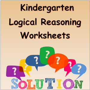 Kindergarten Logical Reasoning - 250 Printable Worksheets