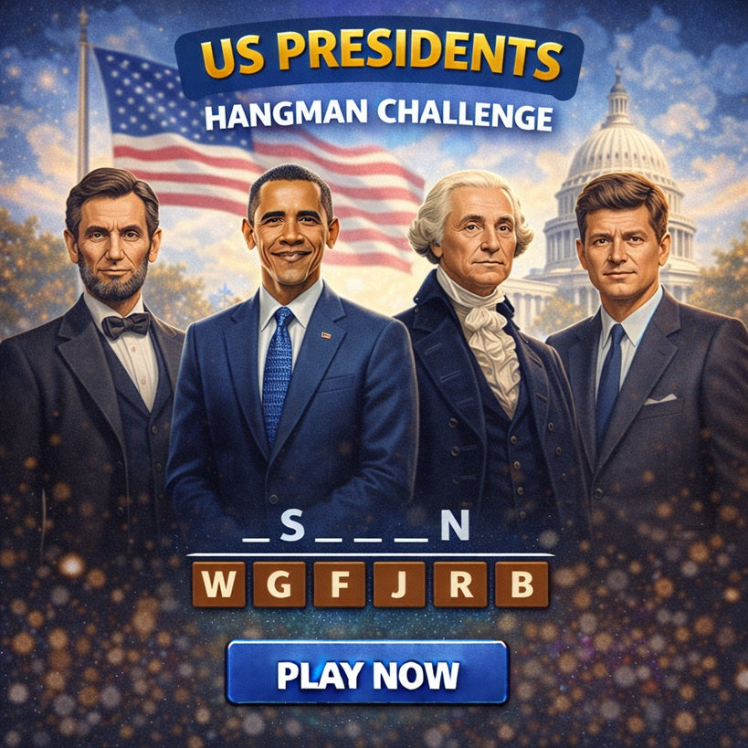 US presidents hangman challenge featuring American leaders and historical figures.